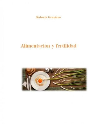 cover image of Alimentación Y Fertilidad
